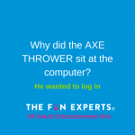 Axe Throwing Joke